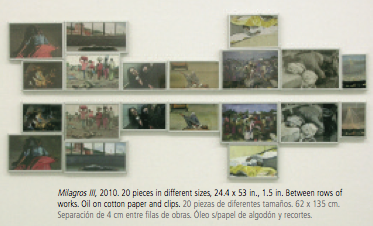 Milagros III, 2010. 20 pieces in different sizes, 24.4 x 53 in., 1.5 in. Between rows of works. Oil on cotton paper and clips. 20 piezas de diferentes tamaños. 62 x 135 cm. Separación de 4 cm entre filas de obras. Óleo s/papel de algodón y recortes.