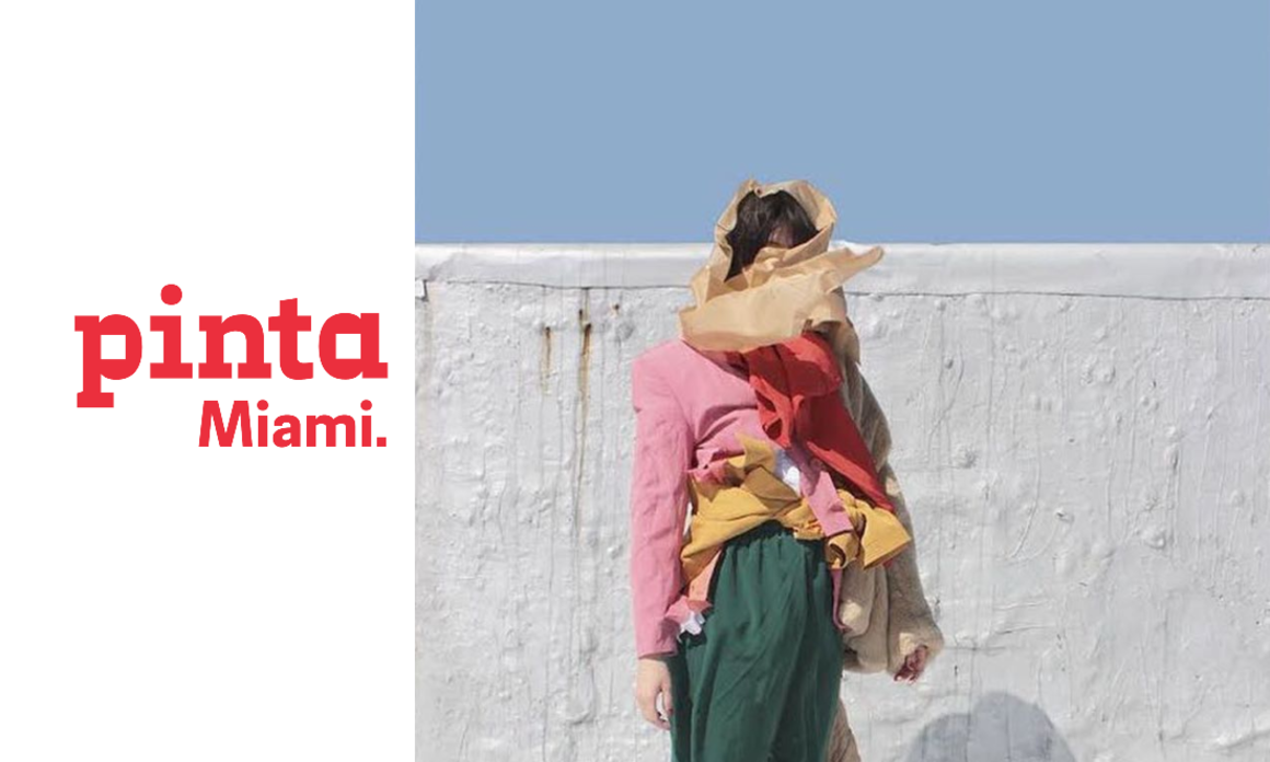 PINTA MIAMI - PROGRAMACIÓN HÍBRIDA CON NUEVA PLATAFORMA DIGITAL DE EXPERIENCIAS CURATORIALES Y SERIE DE EVENTOS POP-UP DURANTE MIAMI ART WEEK